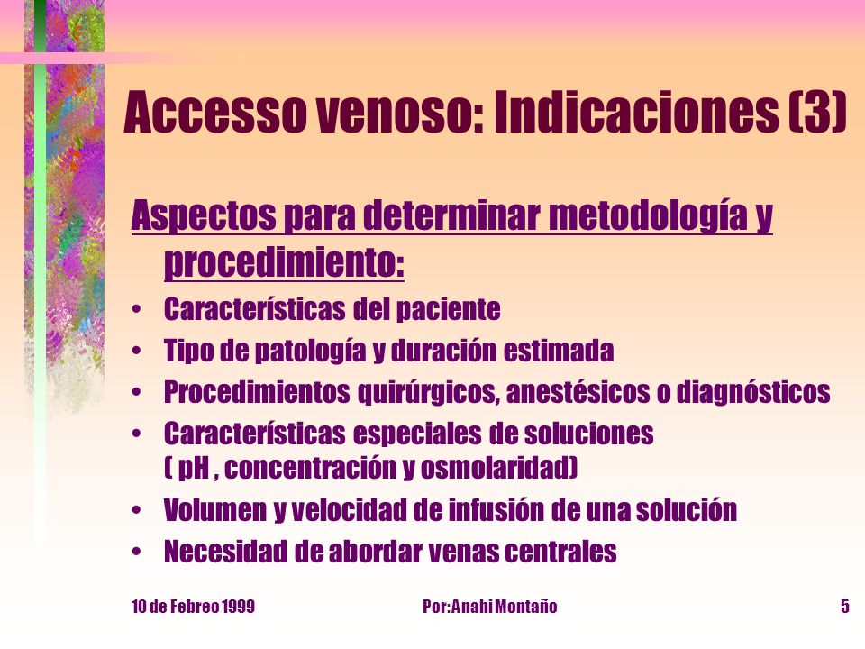 Accesso venoso: Indicaciones (3)
