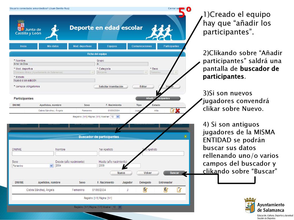 5º 1)Creado el equipo hay que añadir los participantes .