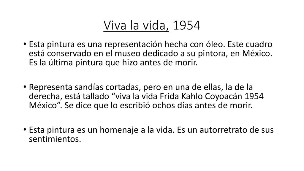 FRIDA KAHLO VIVA LA VIDA. - ppt descargar