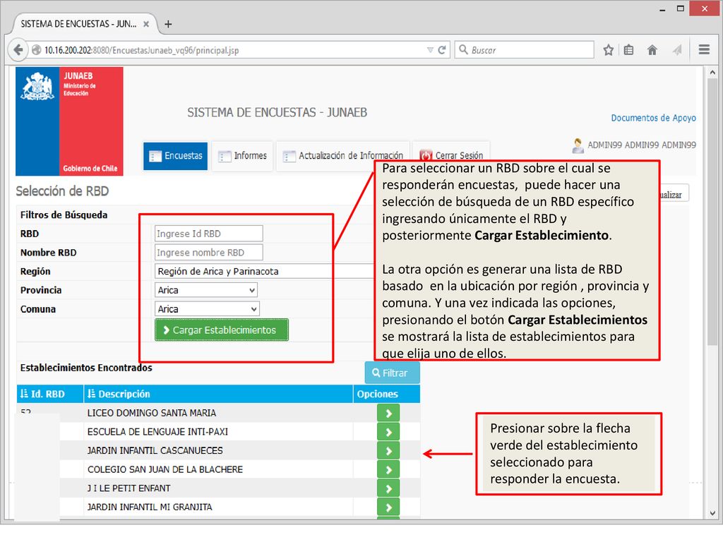 Para seleccionar un RBD sobre el cual se responderán encuestas, puede hacer una selección de búsqueda de un RBD específico ingresando únicamente el RBD y posteriormente Cargar Establecimiento.