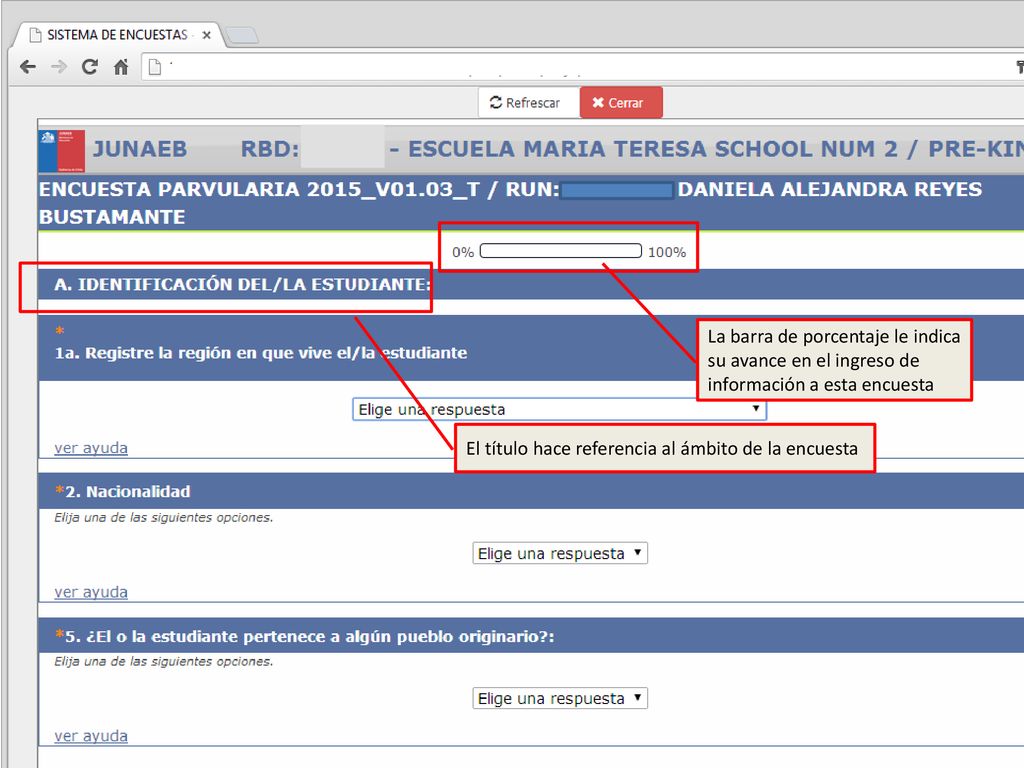 La barra de porcentaje le indica su avance en el ingreso de información a esta encuesta
