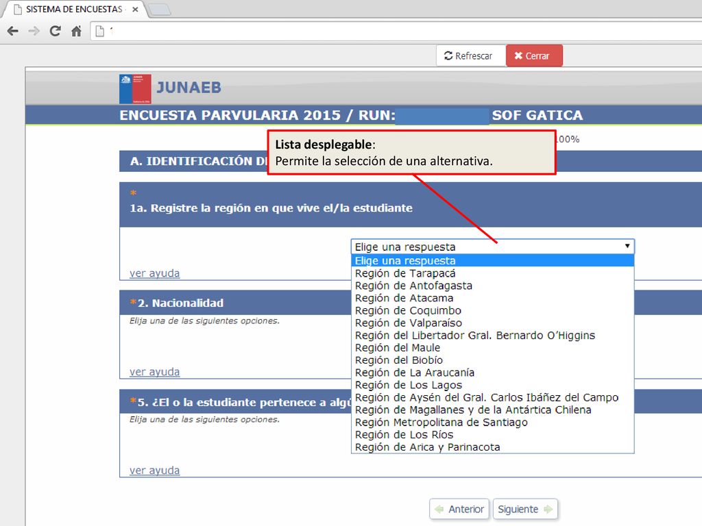 Lista desplegable: Permite la selección de una alternativa.