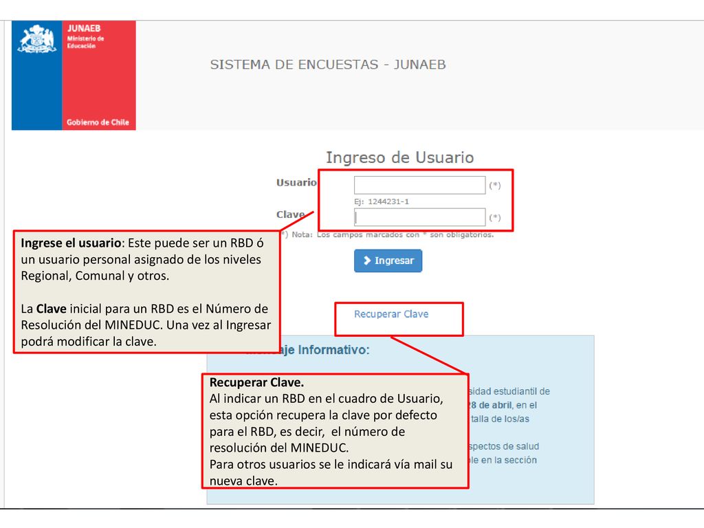 Ingrese el usuario: Este puede ser un RBD ó un usuario personal asignado de los niveles Regional, Comunal y otros.