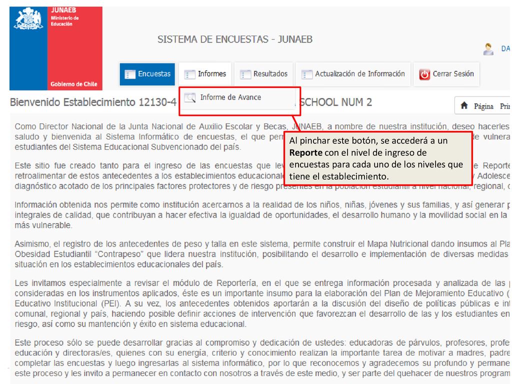 Al pinchar este botón, se accederá a un Reporte con el nivel de ingreso de encuestas para cada uno de los niveles que tiene el establecimiento.
