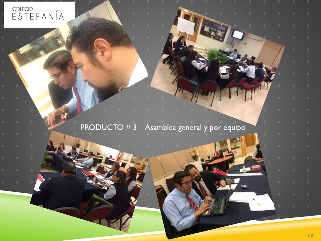 PRODUCTO # 3 Asamblea general y por equipo