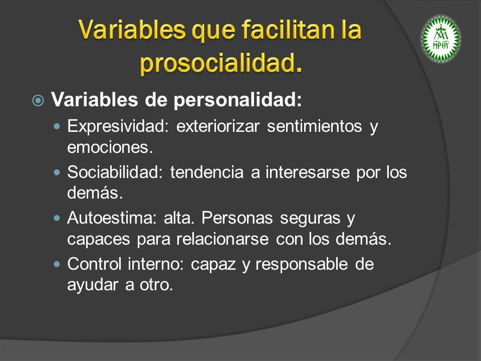Variables que facilitan la prosocialidad.