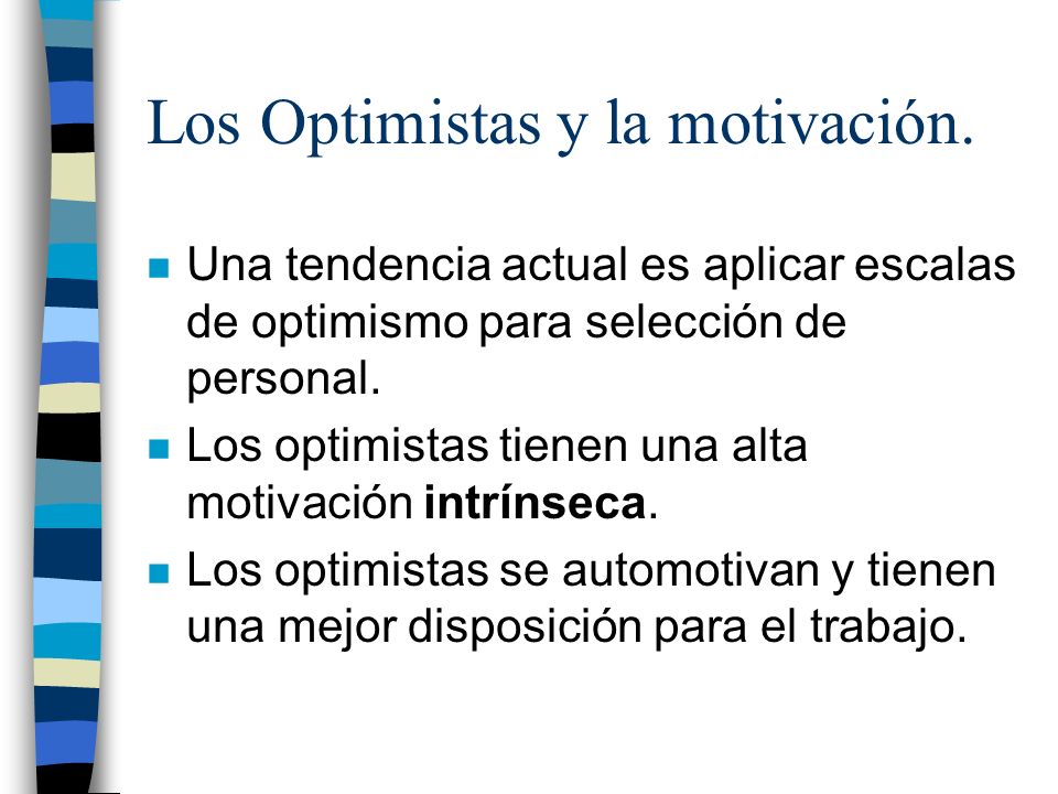 Los Optimistas y la motivación.