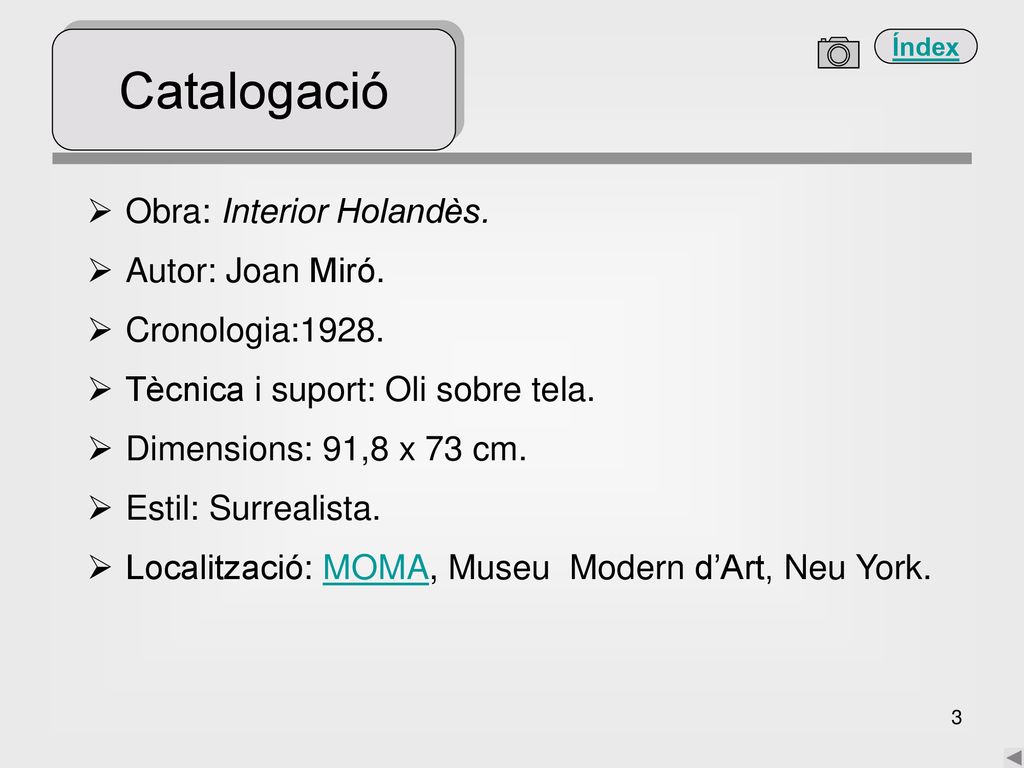 Catalogació Obra: Interior Holandès. Autor: Joan Miró.