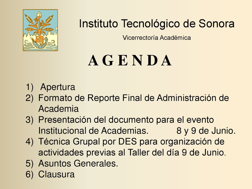 A G E N D A Instituto Tecnológico de Sonora Apertura