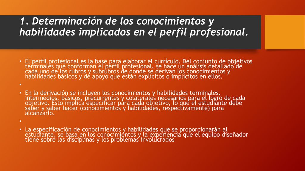 1. Determinación de los conocimientos y habilidades implicados en el perfil profesional.