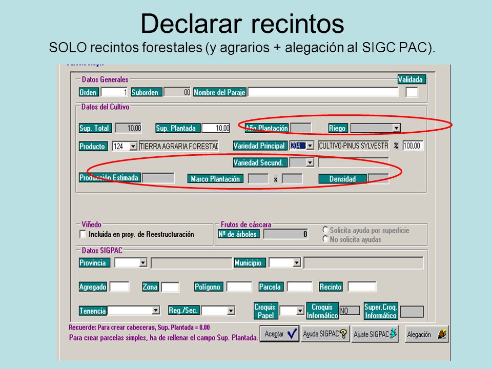 Declarar recintos SOLO recintos forestales (y agrarios + alegación al SIGC PAC).