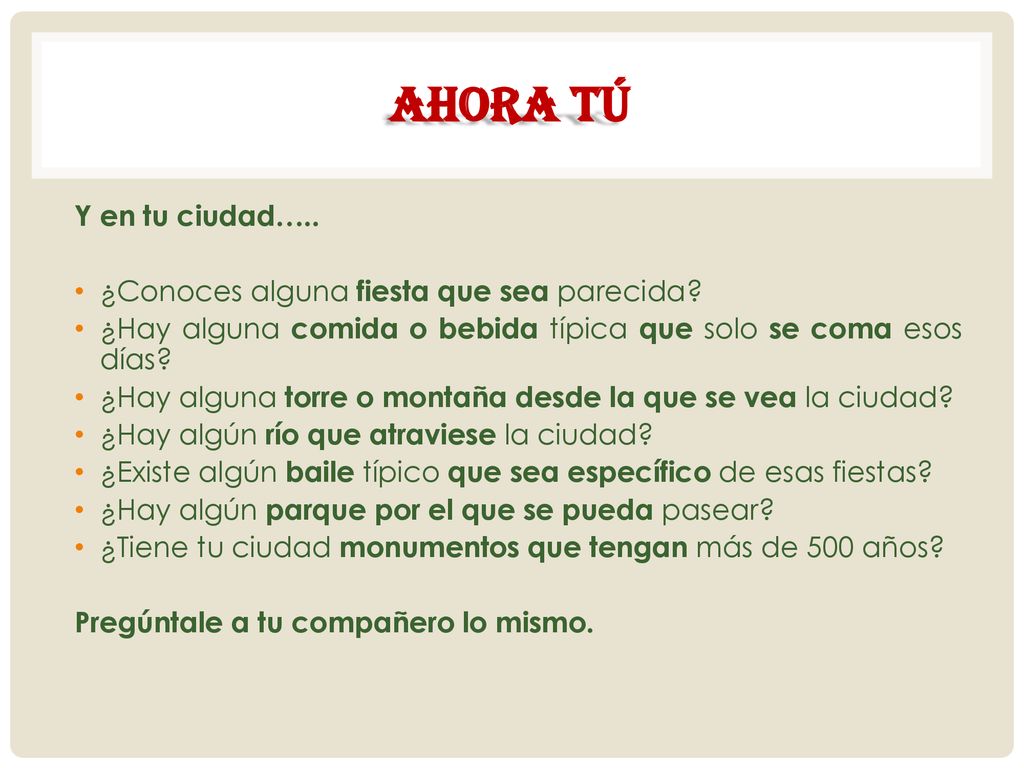 Ahora tú Y en tu ciudad….. ¿Conoces alguna fiesta que sea parecida