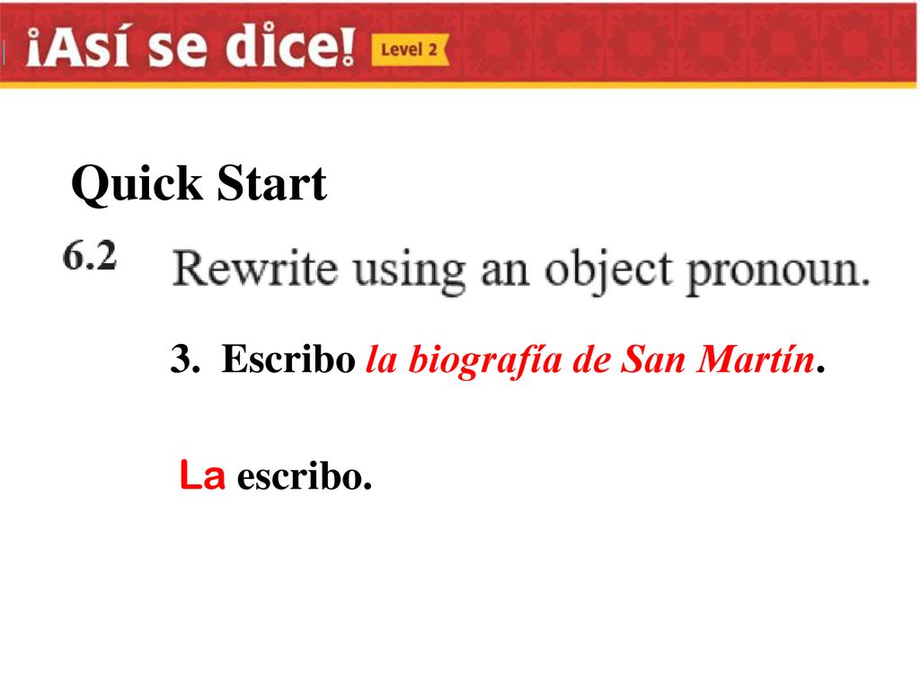 Quick Start 3. Escribo la biografía de San Martín. La escribo.