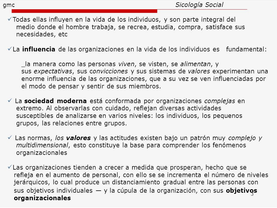 _la manera como las personas viven, se visten, se alimentan, y