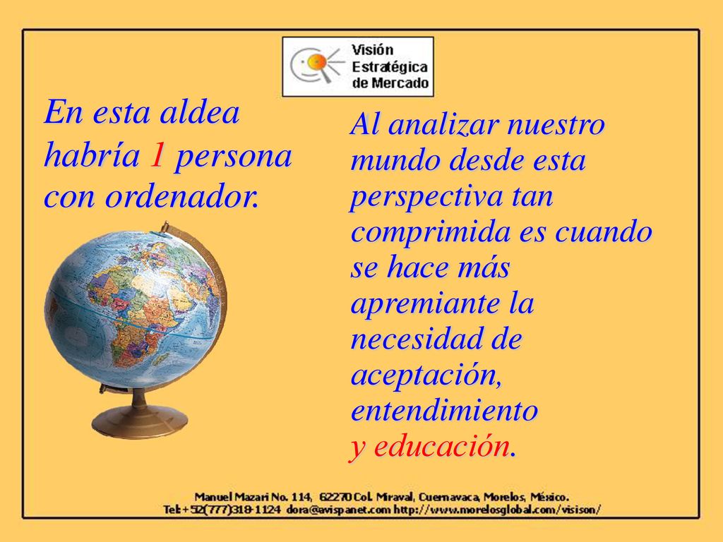 En esta aldea habría 1 persona con ordenador.