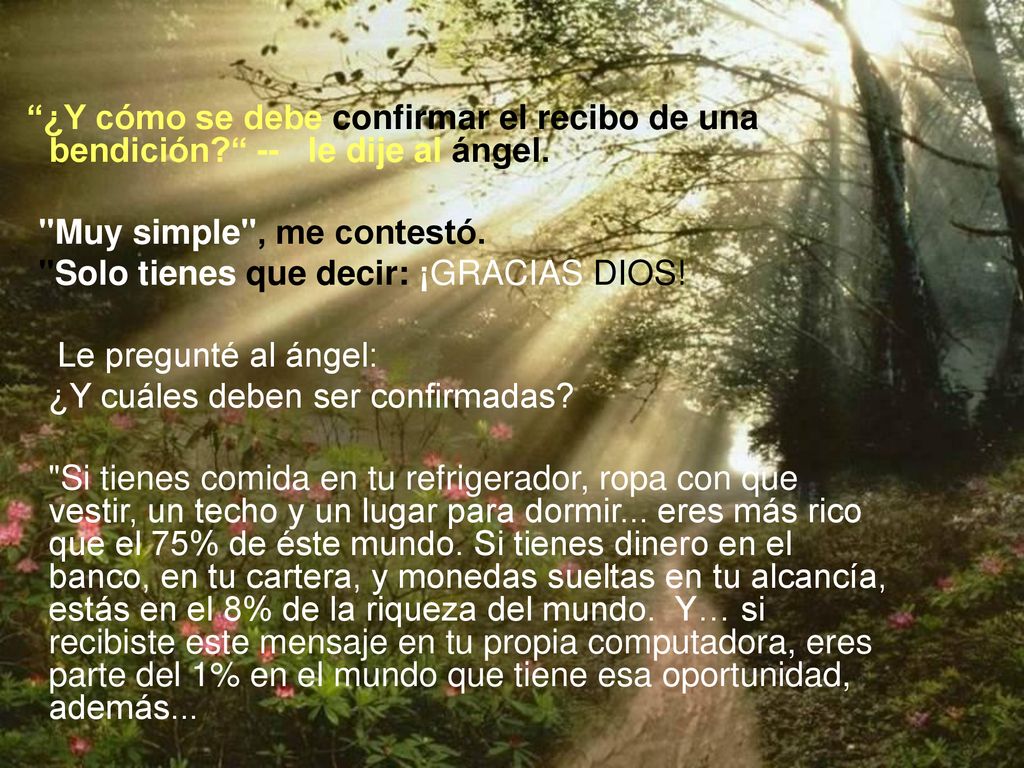 Solo tienes que decir: ¡GRACIAS DIOS! Le pregunté al ángel: