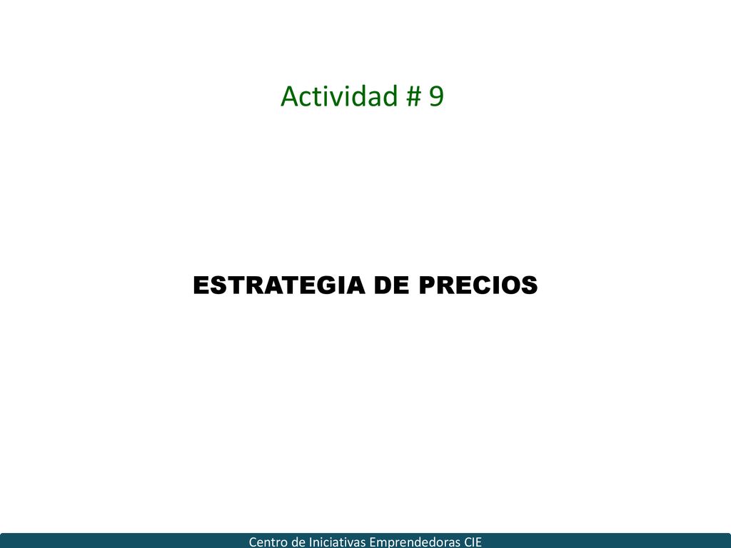 Actividad # 9 ESTRATEGIA DE PRECIOS PLAN DE COMUNICACIONES INTEGRADAS