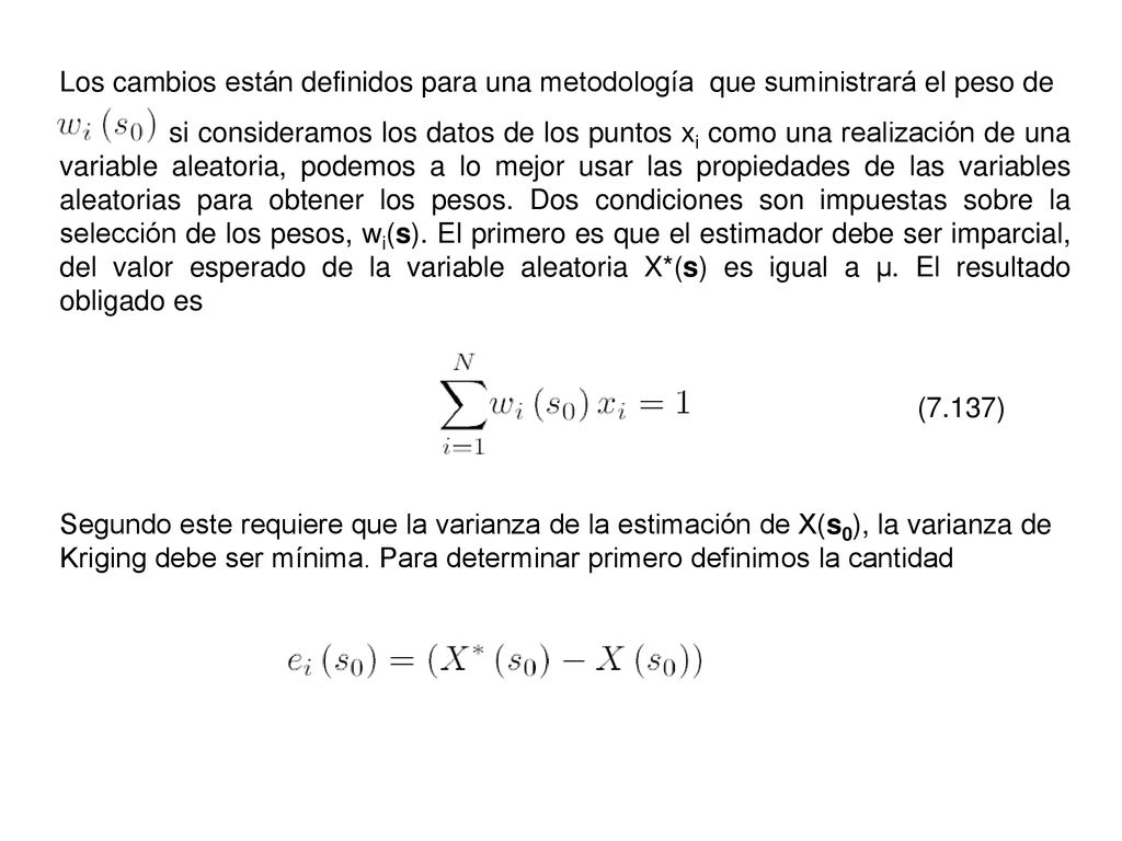 Los cambios están definidos para una metodología que suministrará el peso de
