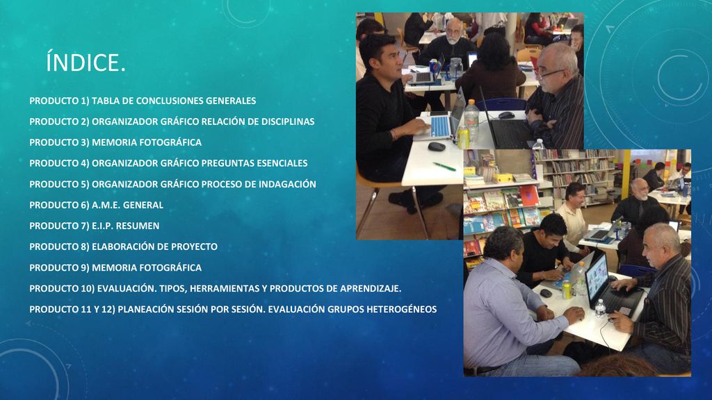ÍNDICE. PRODUCTO 1) TABLA DE CONCLUSIONES GENERALES