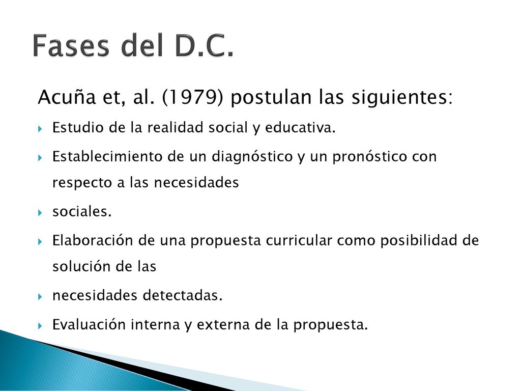 Fases del D.C. Acuña et, al. (1979) postulan las siguientes: