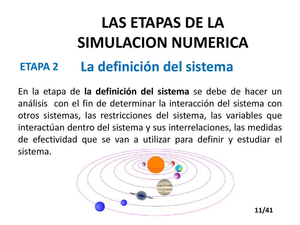 LAS ETAPAS DE LA SIMULACION NUMERICA La definición del sistema