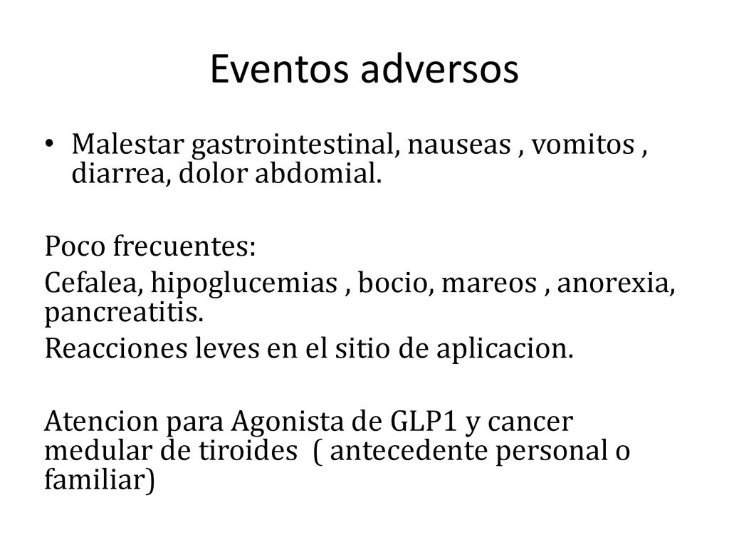 Eventos adversos Malestar gastrointestinal, nauseas , vomitos , diarrea, dolor abdomial. Poco frecuentes: