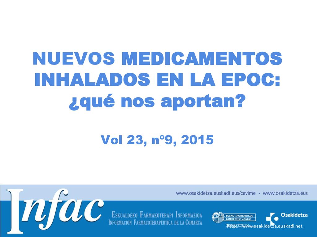 NUEVOS MEDICAMENTOS INHALADOS EN LA EPOC: ¿qué nos aportan