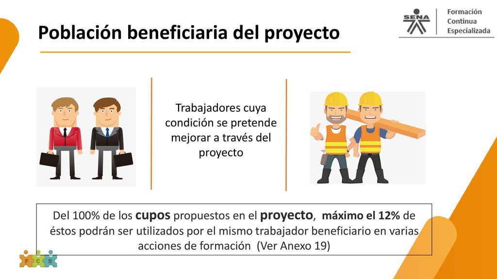 Trabajadores cuya condición se pretende mejorar a través del proyecto