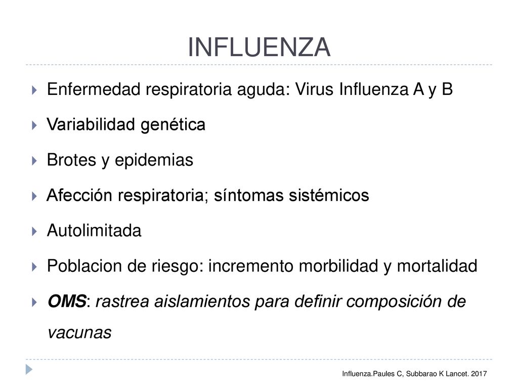 INFLUENZA Enfermedad respiratoria aguda: Virus Influenza A y B