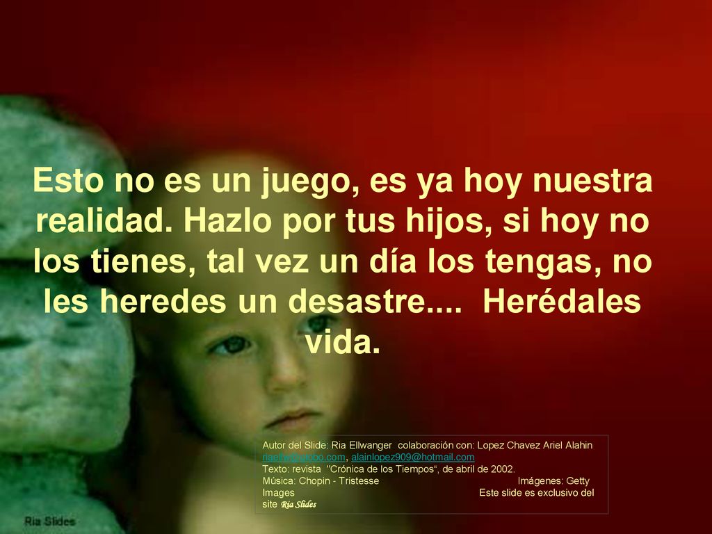 Esto no es un juego, es ya hoy nuestra realidad