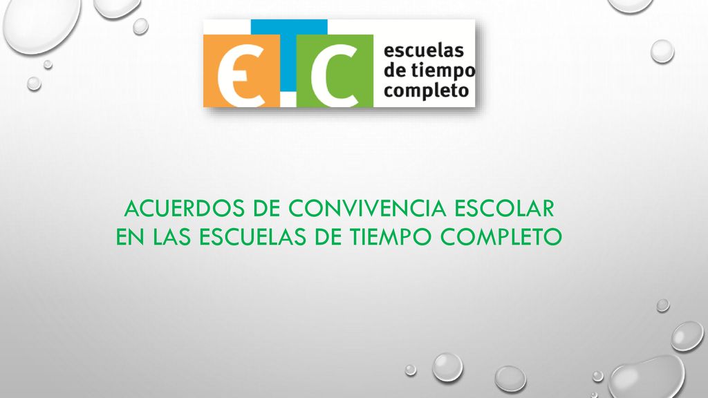 Acuerdos de Convivencia Escolar en las Escuelas de Tiempo Completo