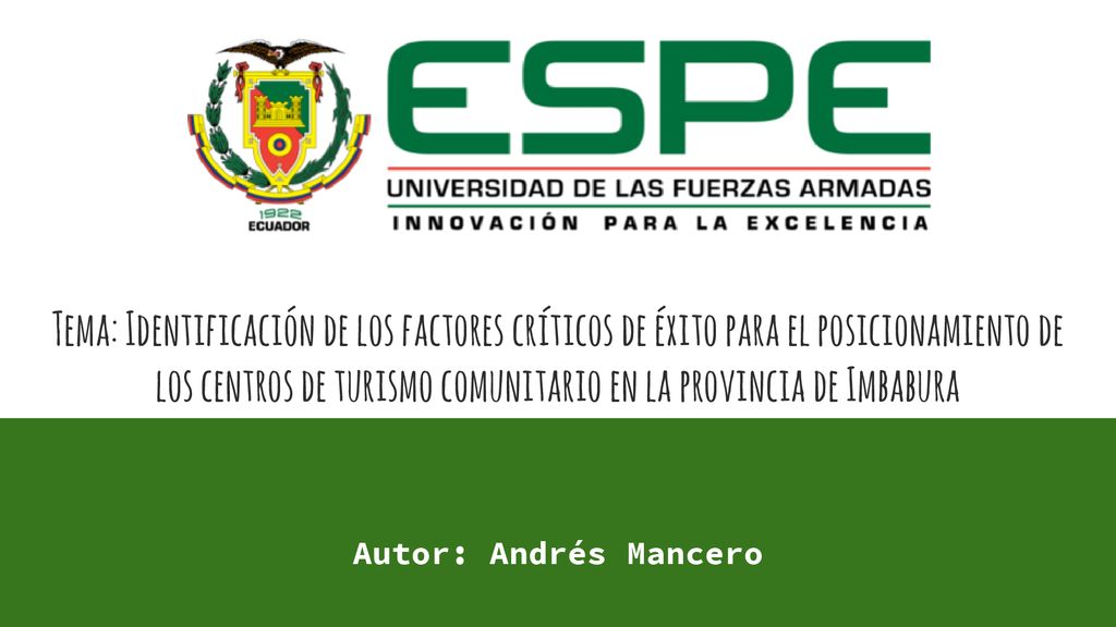 Tema: Identificación de los factores críticos de éxito para el posicionamiento de los centros de turismo comunitario en la provincia de Imbabura