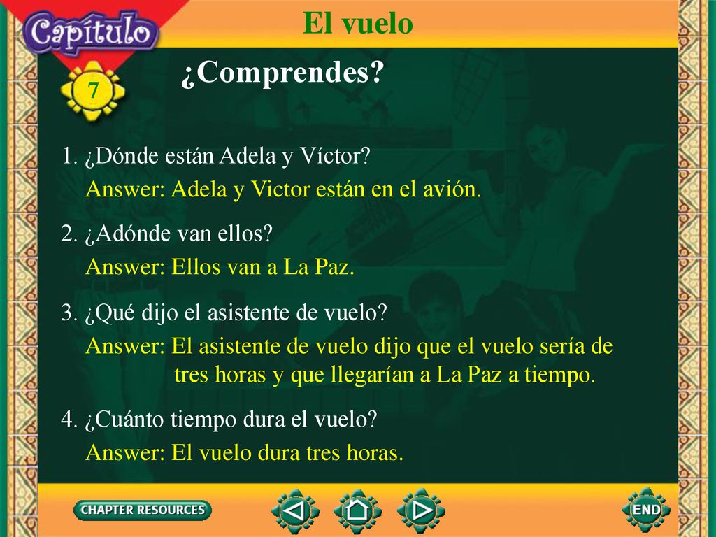 El vuelo ¿Comprendes 1. ¿Dónde están Adela y Víctor