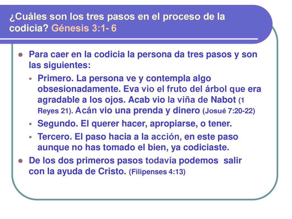 ¿Cuáles son los tres pasos en el proceso de la codicia Génesis 3:1- 6