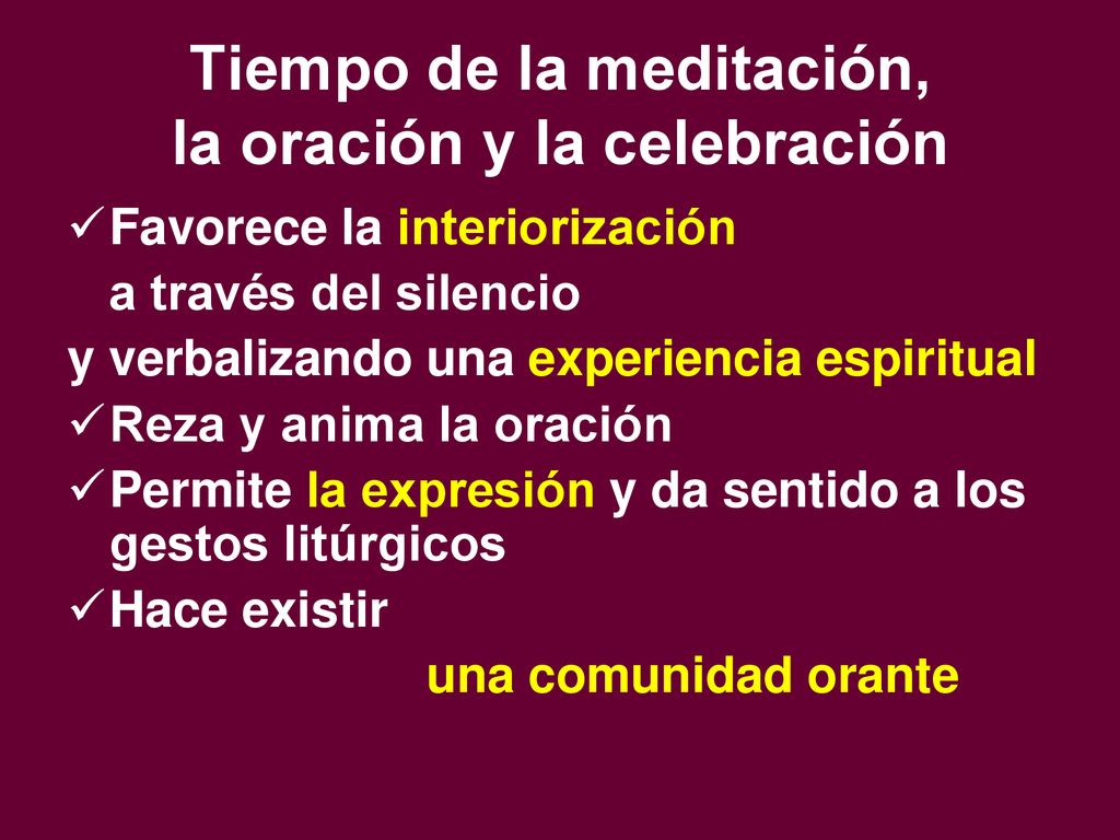 Tiempo de la meditación, la oración y la celebración