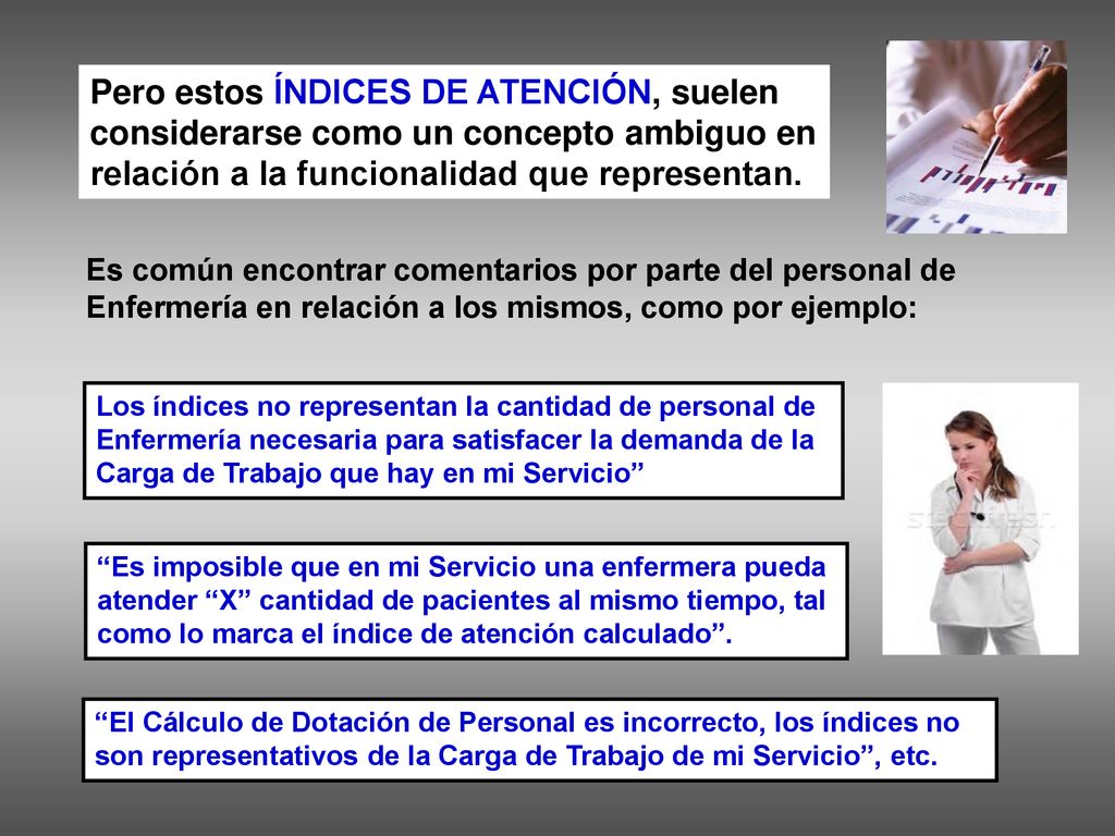 Pero estos ÍNDICES DE ATENCIÓN, suelen considerarse como un concepto ambiguo en relación a la funcionalidad que representan.