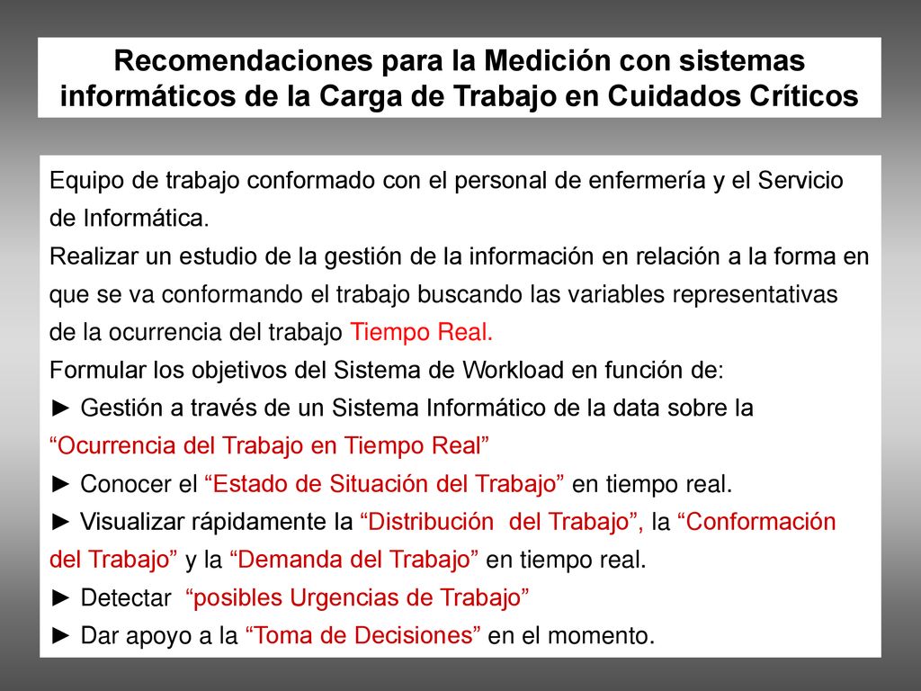 Recomendaciones para la Medición con sistemas informáticos de la Carga de Trabajo en Cuidados Críticos