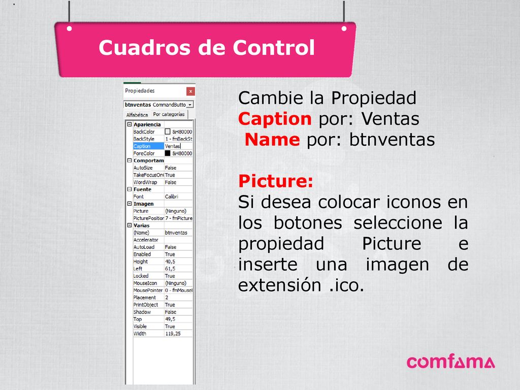 Cuadros de Control Cambie la Propiedad Caption por: Ventas
