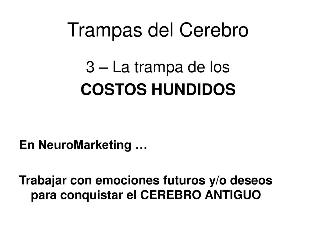 Trampas del Cerebro 3 – La trampa de los COSTOS HUNDIDOS
