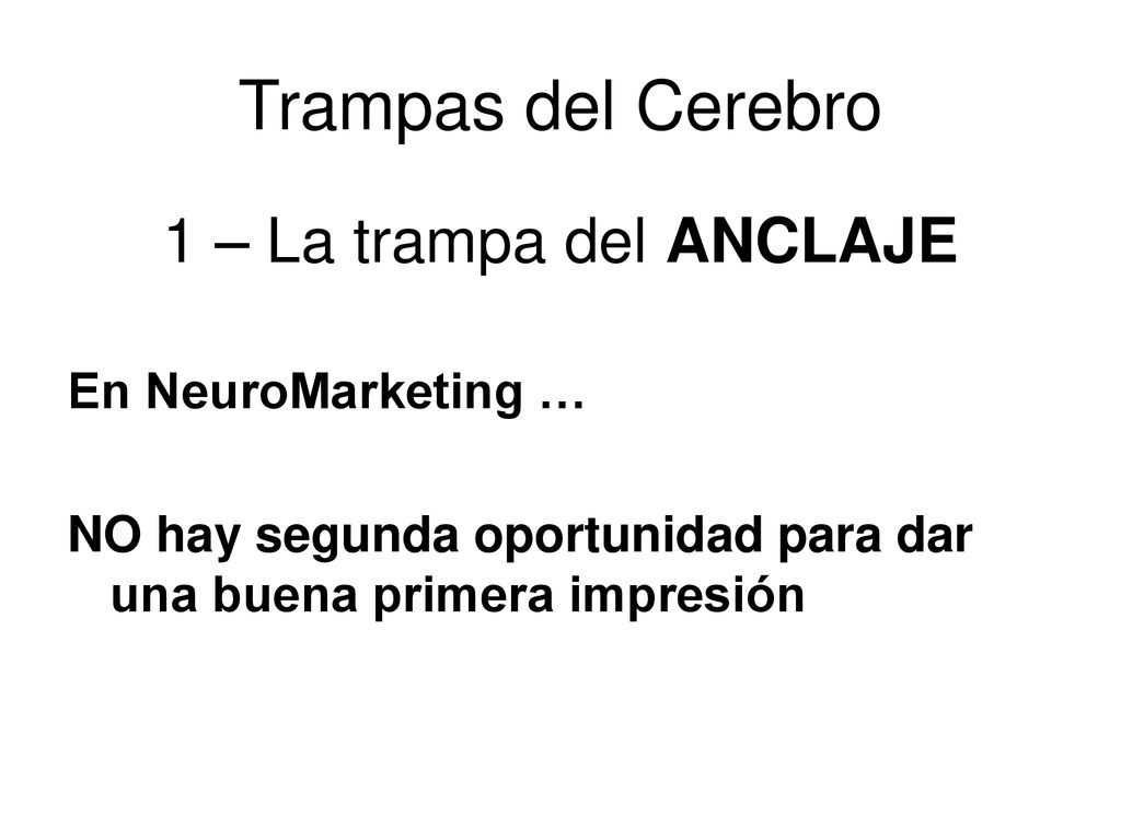 Trampas del Cerebro 1 – La trampa del ANCLAJE En NeuroMarketing …