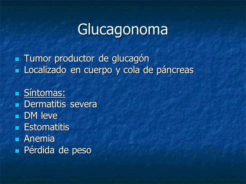 Glucagonoma Tumor productor de glucagón