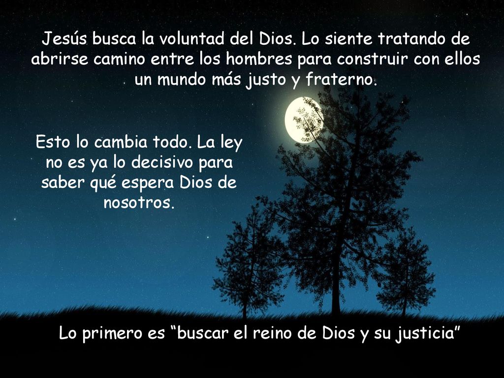 Lo primero es buscar el reino de Dios y su justicia