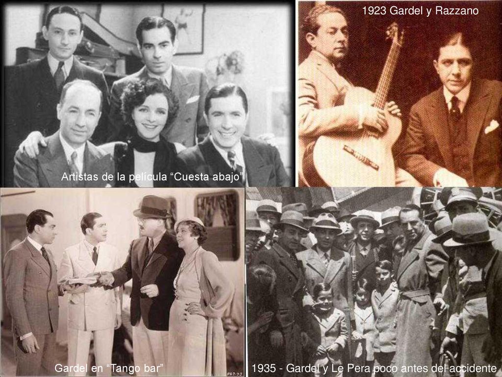 1923 Gardel y Razzano Artistas de la película Cuesta abajo Gardel en Tango bar Gardel y Le Pera poco antes del accidente.
