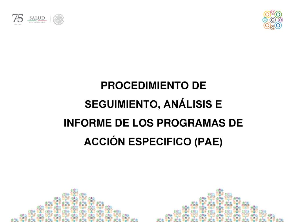 PROCEDIMIENTO DE SEGUIMIENTO, ANÁLISIS E INFORME DE LOS PROGRAMAS DE ACCIÓN ESPECIFICO (PAE)