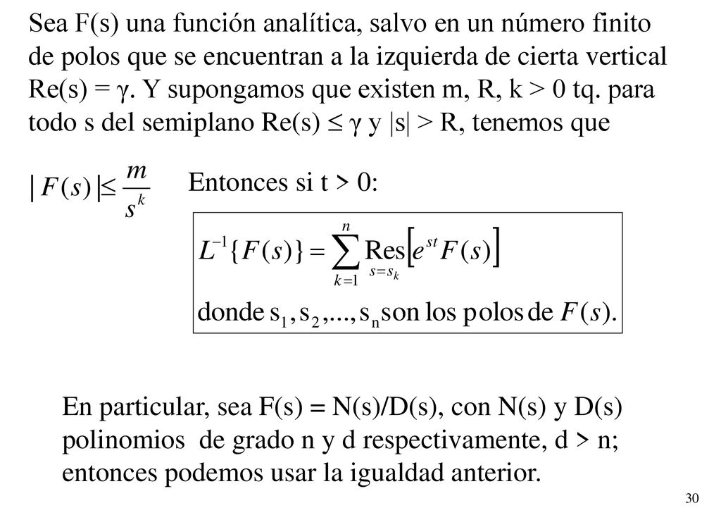 Sea F(s) una función analítica, salvo en un número finito