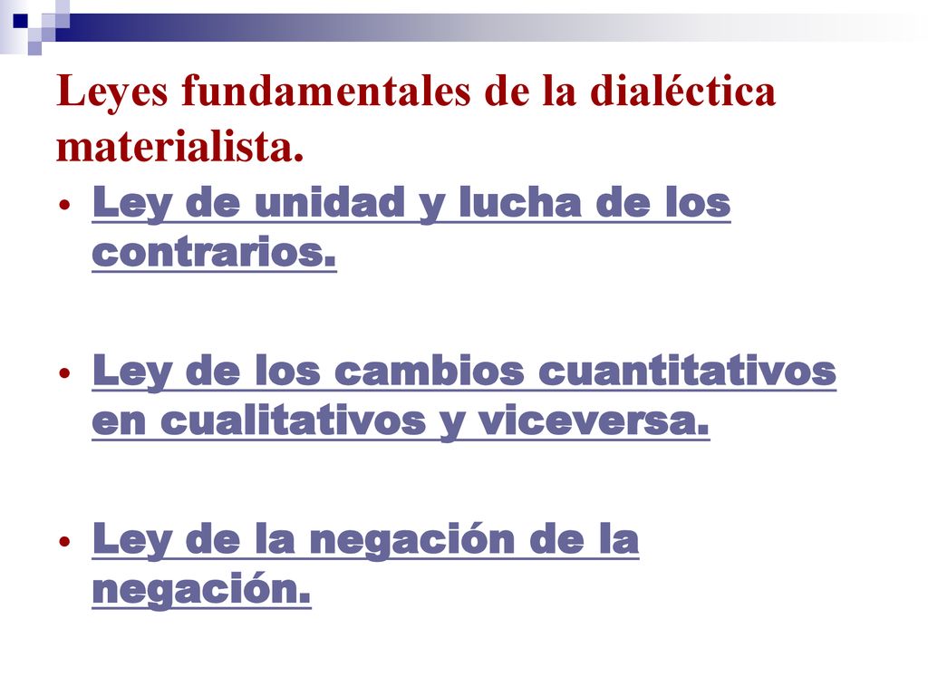Leyes fundamentales de la dialéctica materialista.