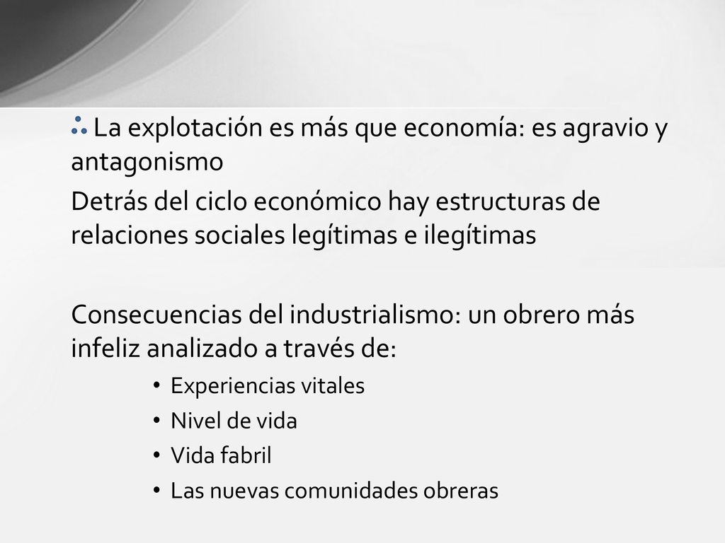 La explotación es más que economía: es agravio y antagonismo