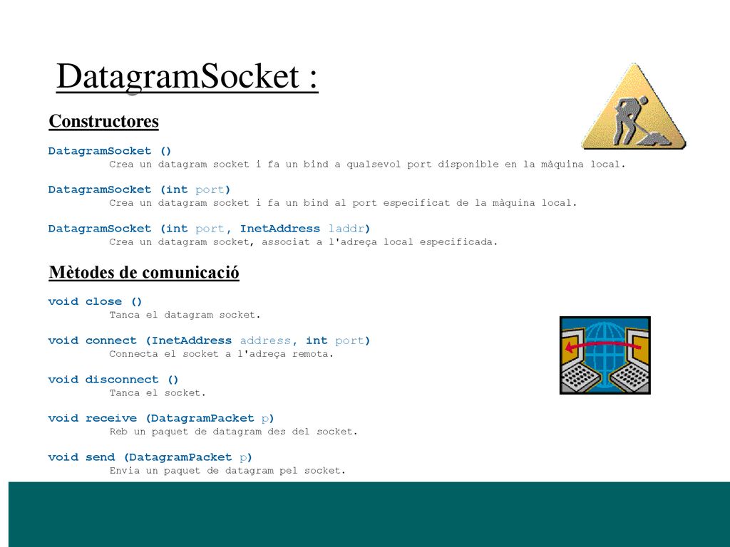 DatagramSocket : Constructores Mètodes de comunicació