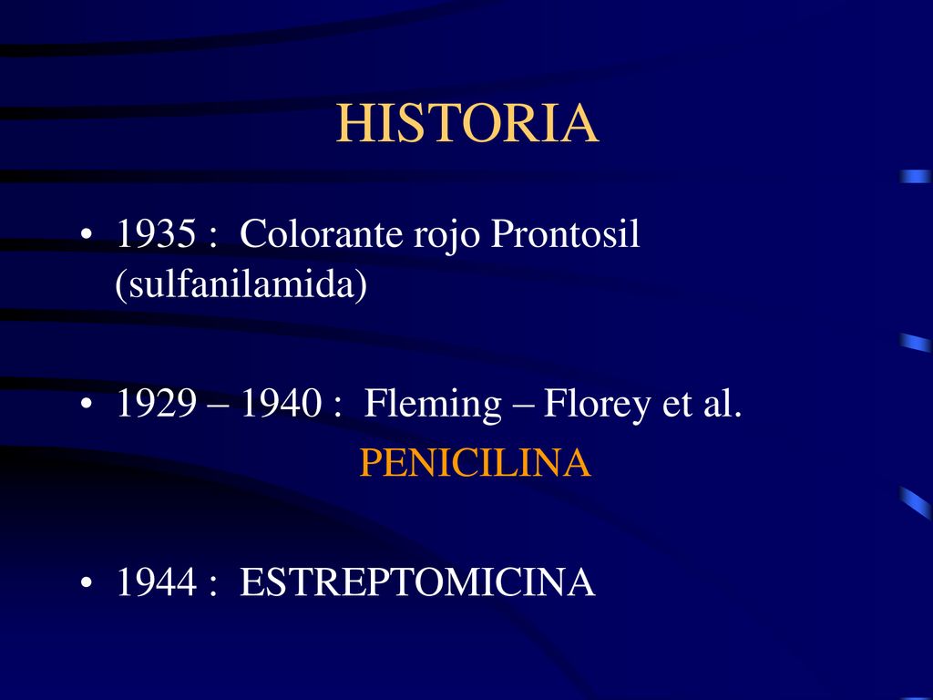 HISTORIA 1935 : Colorante rojo Prontosil (sulfanilamida)