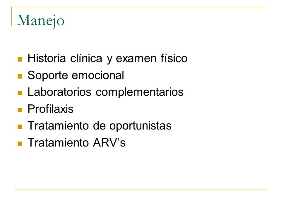 Manejo Historia clínica y examen físico Soporte emocional